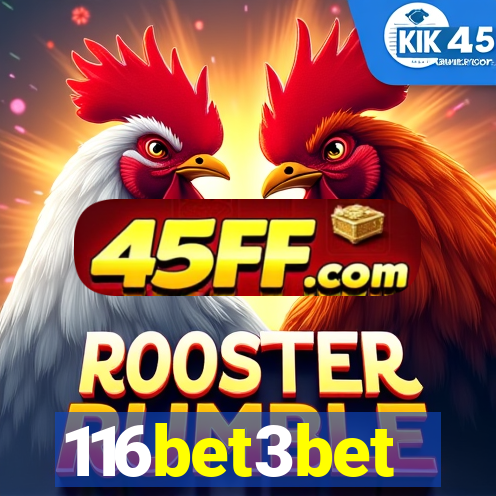 116bet3bet