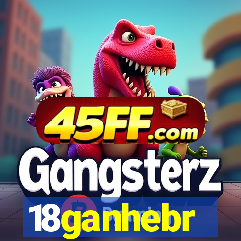 18ganhebr