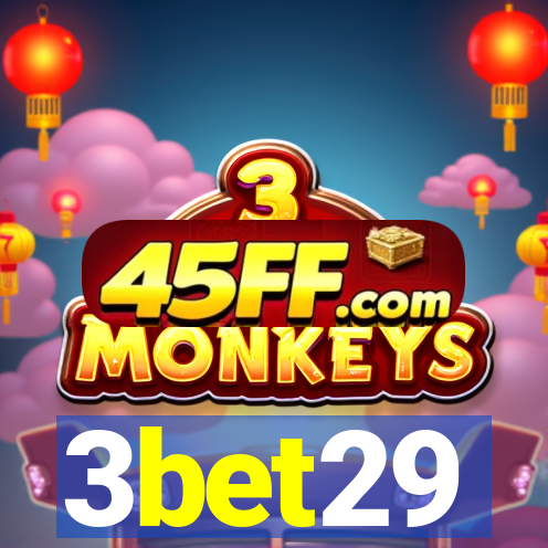 3bet29