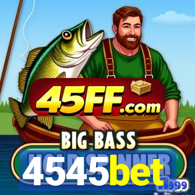 4545bet