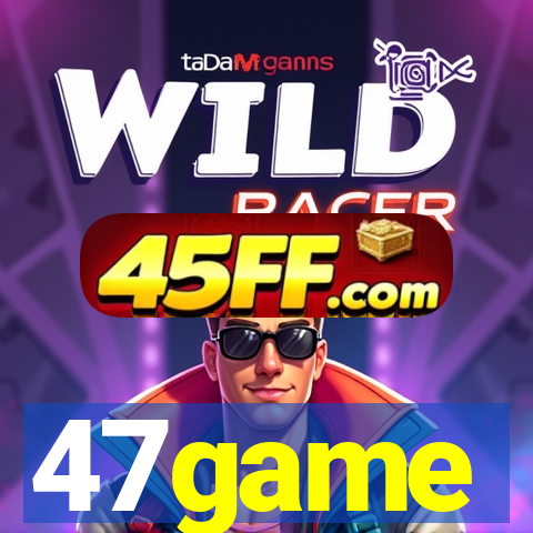 47game