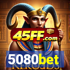 5080bet