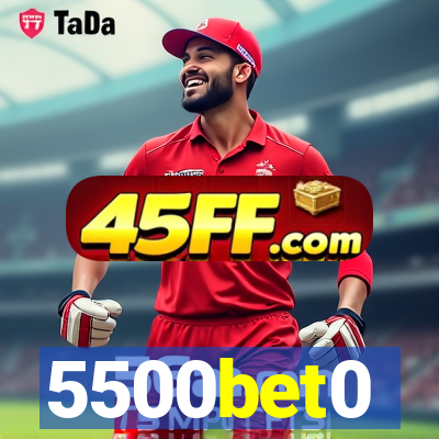 5500bet0