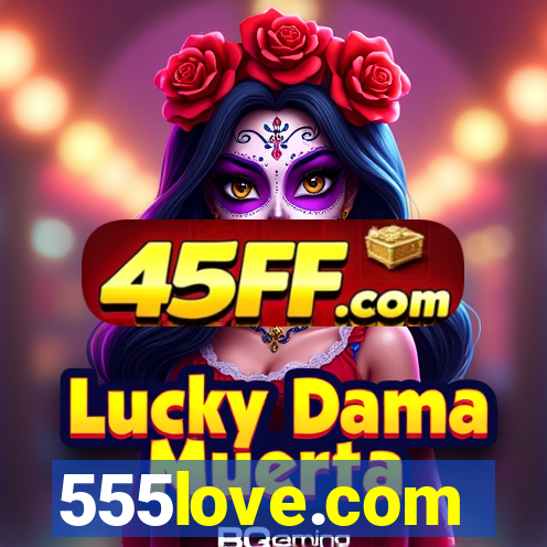 555love.com