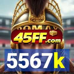 5567k