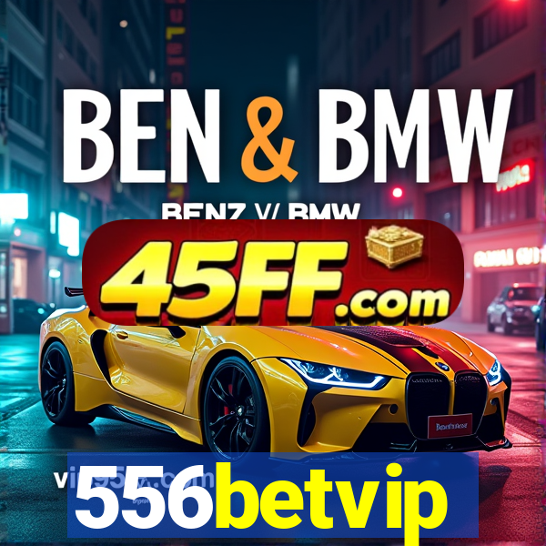 556betvip