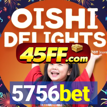 5756bet