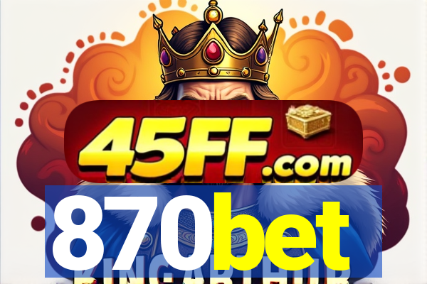 870bet