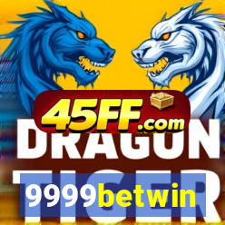 9999betwin