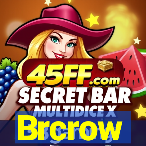 Brcrow