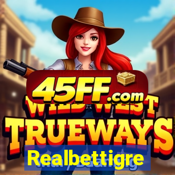 Realbettigre