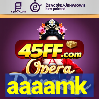aaaamk