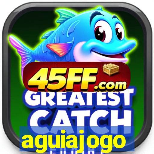 aguiajogo