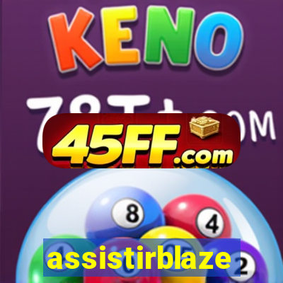 assistirblaze
