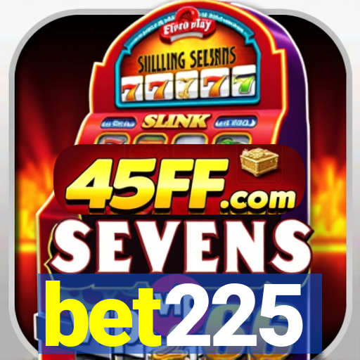 bet225