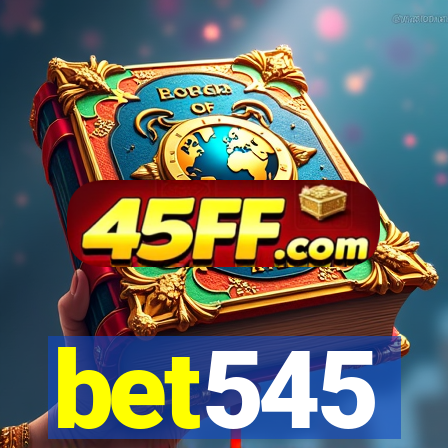 bet545