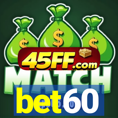 bet60