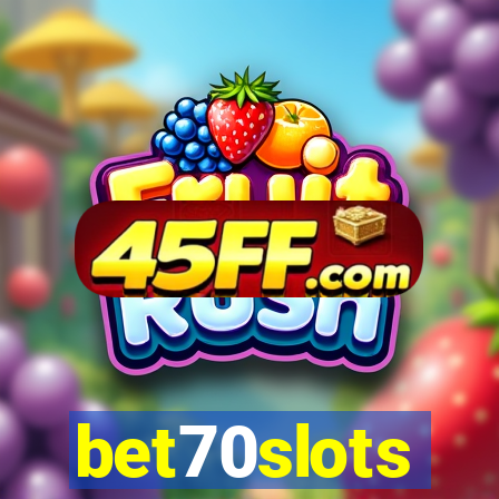 bet70slots