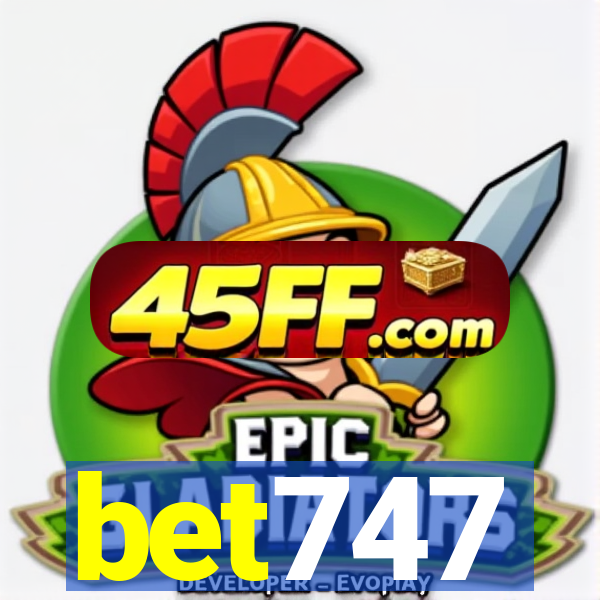 bet747