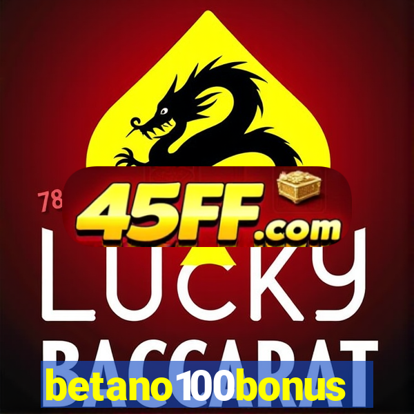 betano100bonus