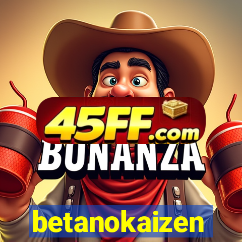 betanokaizen
