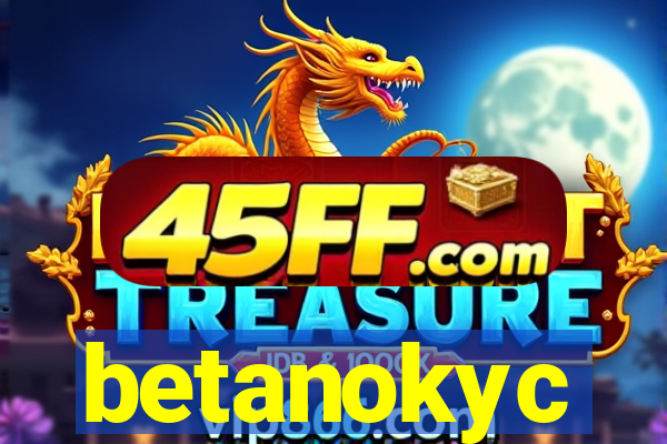 betanokyc