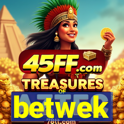 betwek