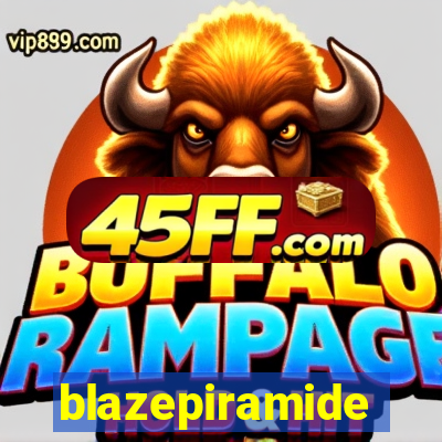 blazepiramide