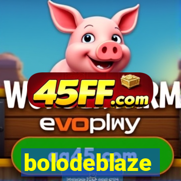 bolodeblaze