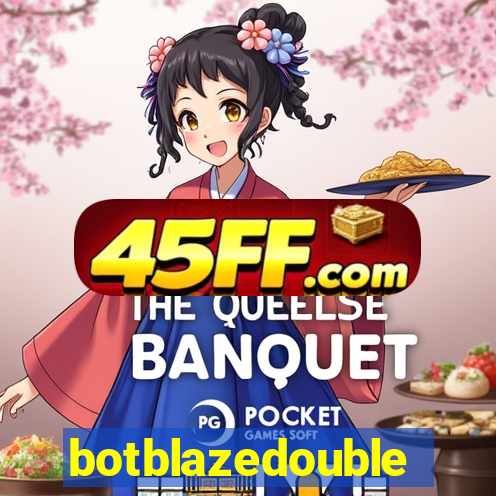 botblazedouble