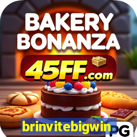 brinvitebigwin