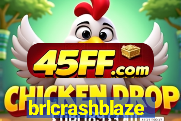 brlcrashblaze