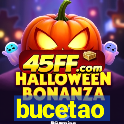 bucetao