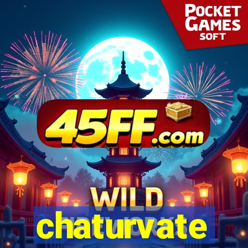 chaturvate