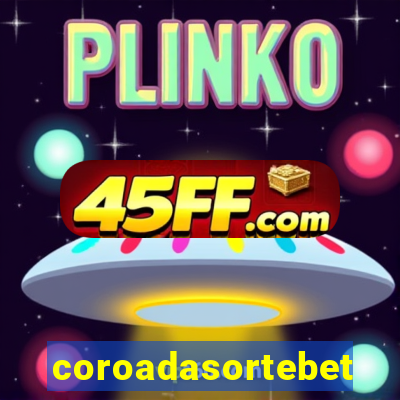 coroadasortebet.com