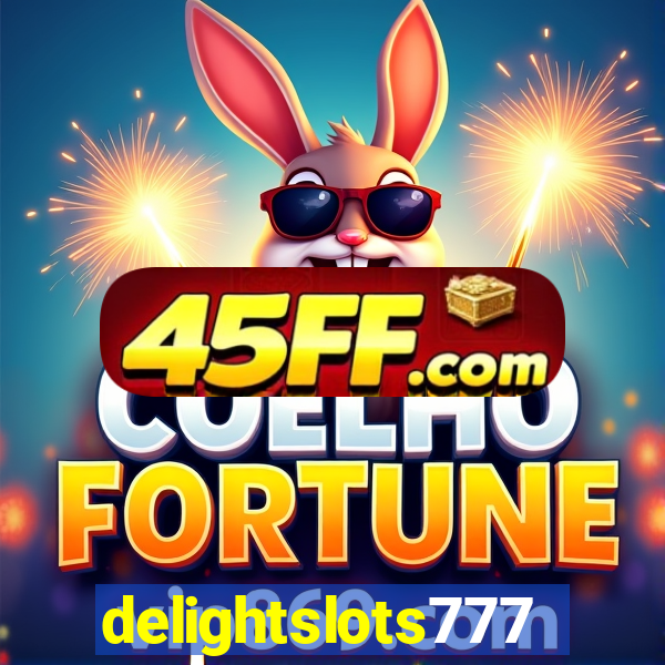 delightslots777