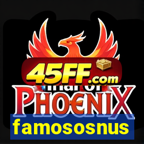 famososnus