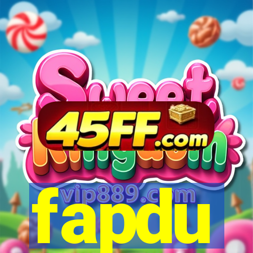 fapdu