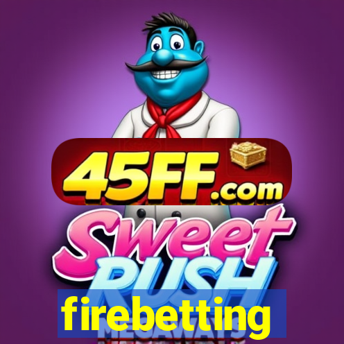 firebetting