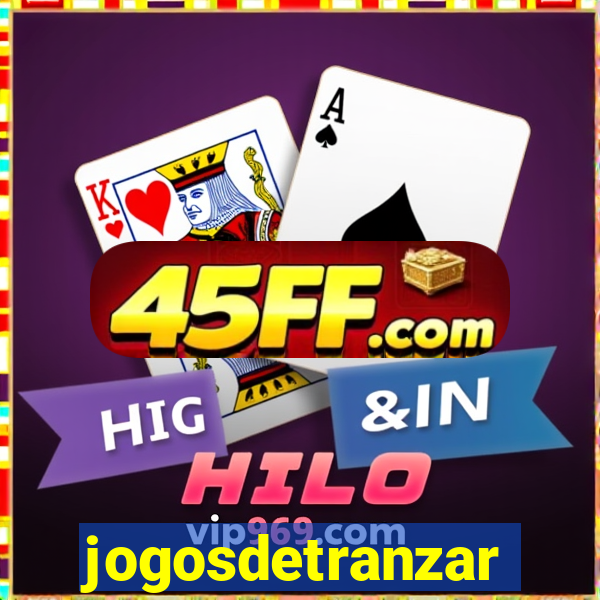 jogosdetranzar