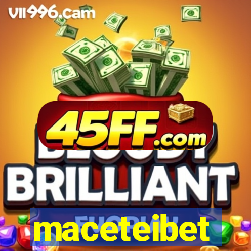 maceteibet