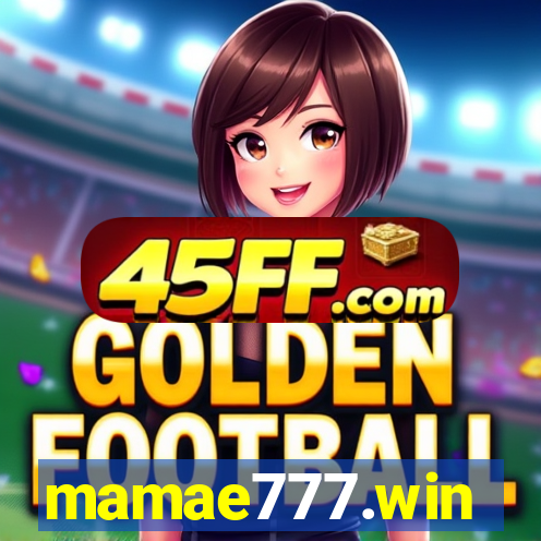 mamae777.win