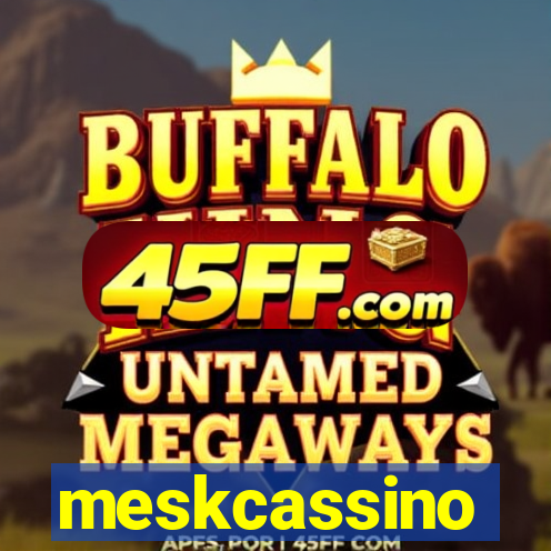 meskcassino