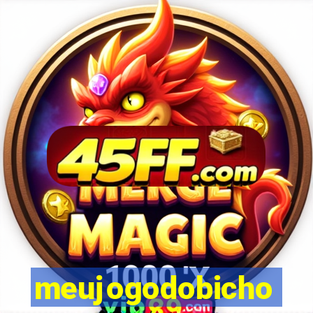 meujogodobicho