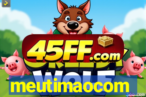meutimaocom