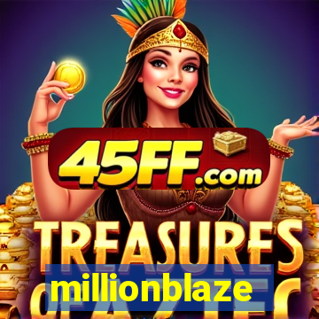millionblaze