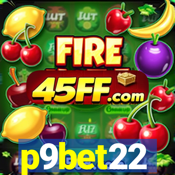 p9bet22
