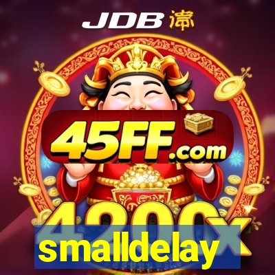 smalldelay