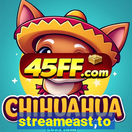 streameast,to