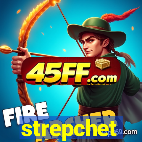 strepchet